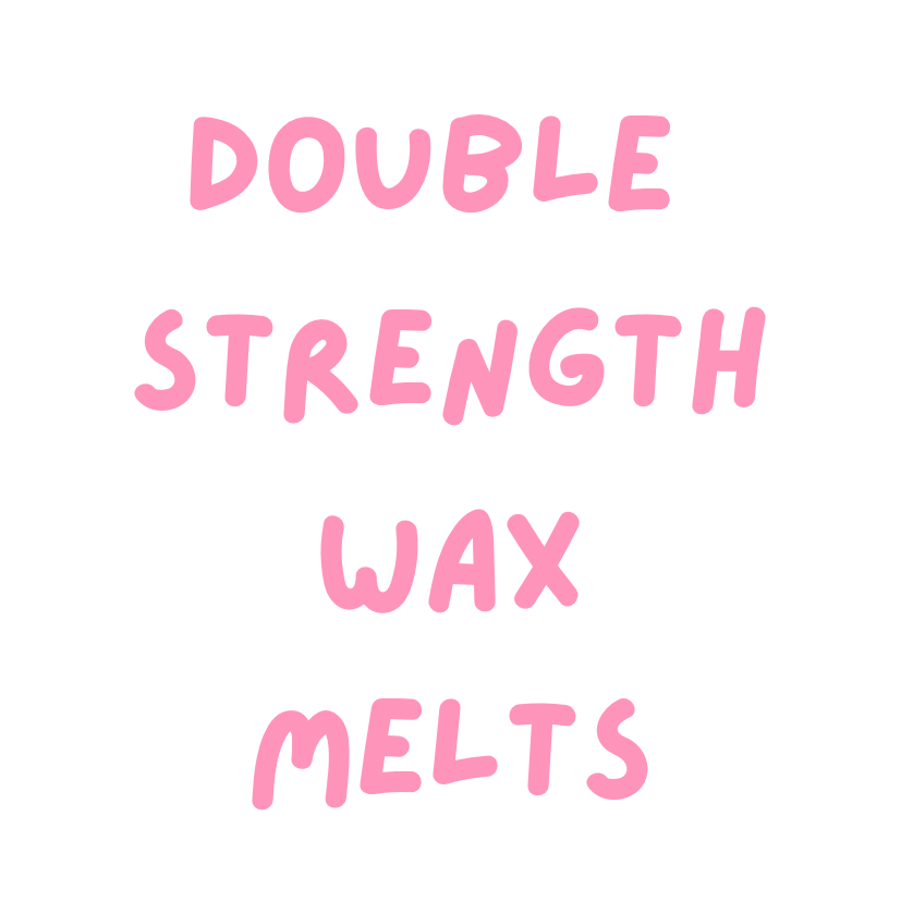 Double Strength Wax Melts