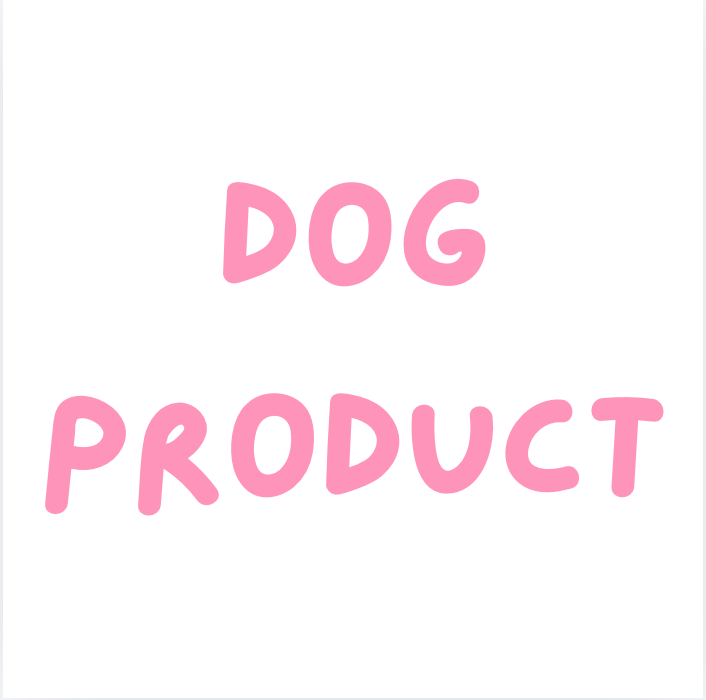 Dog Products